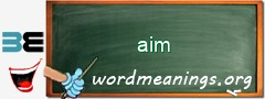 WordMeaning blackboard for aim